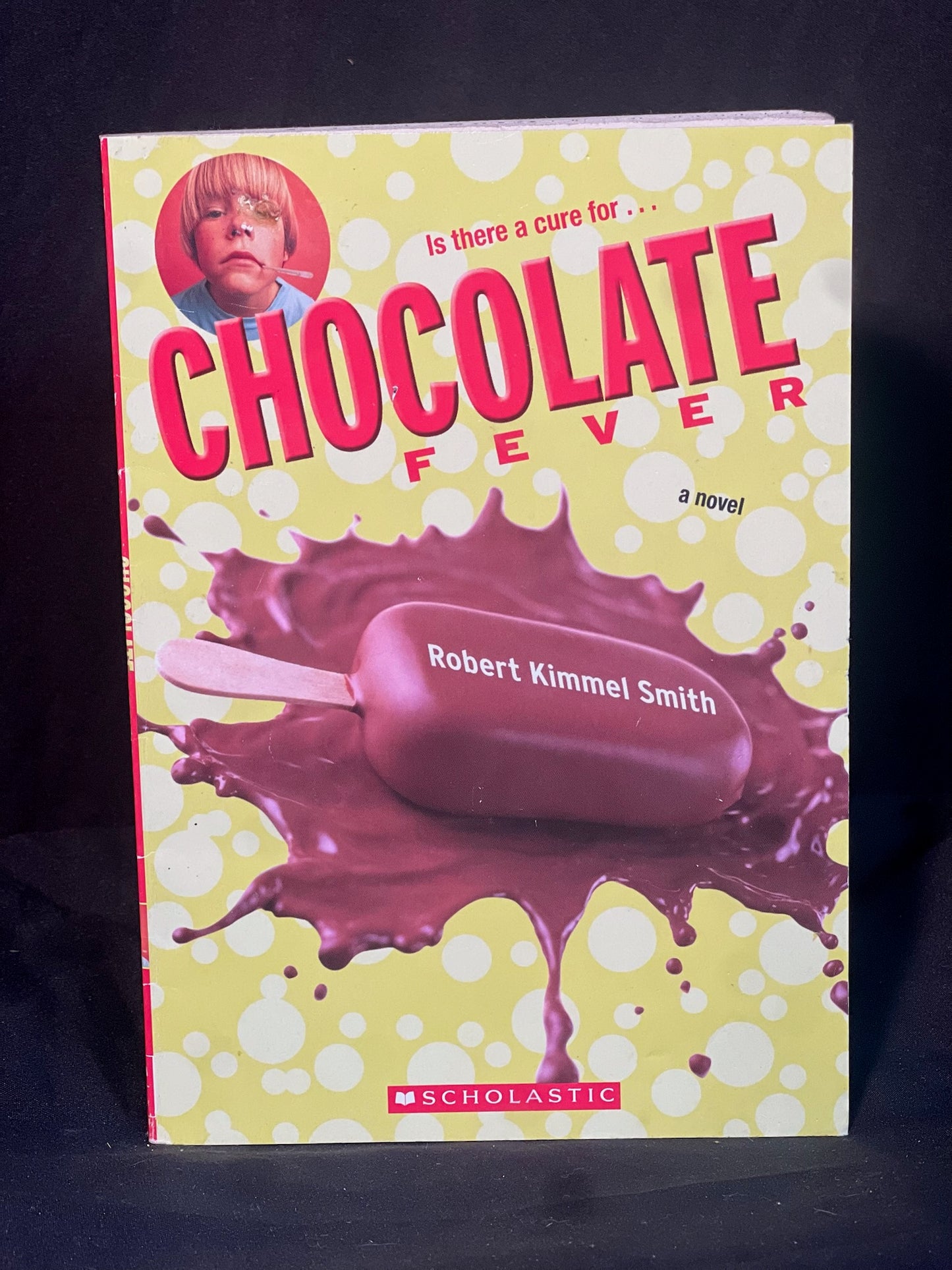 Is There a Cure For...Chocolate Fever By Robert Kimmel Smith