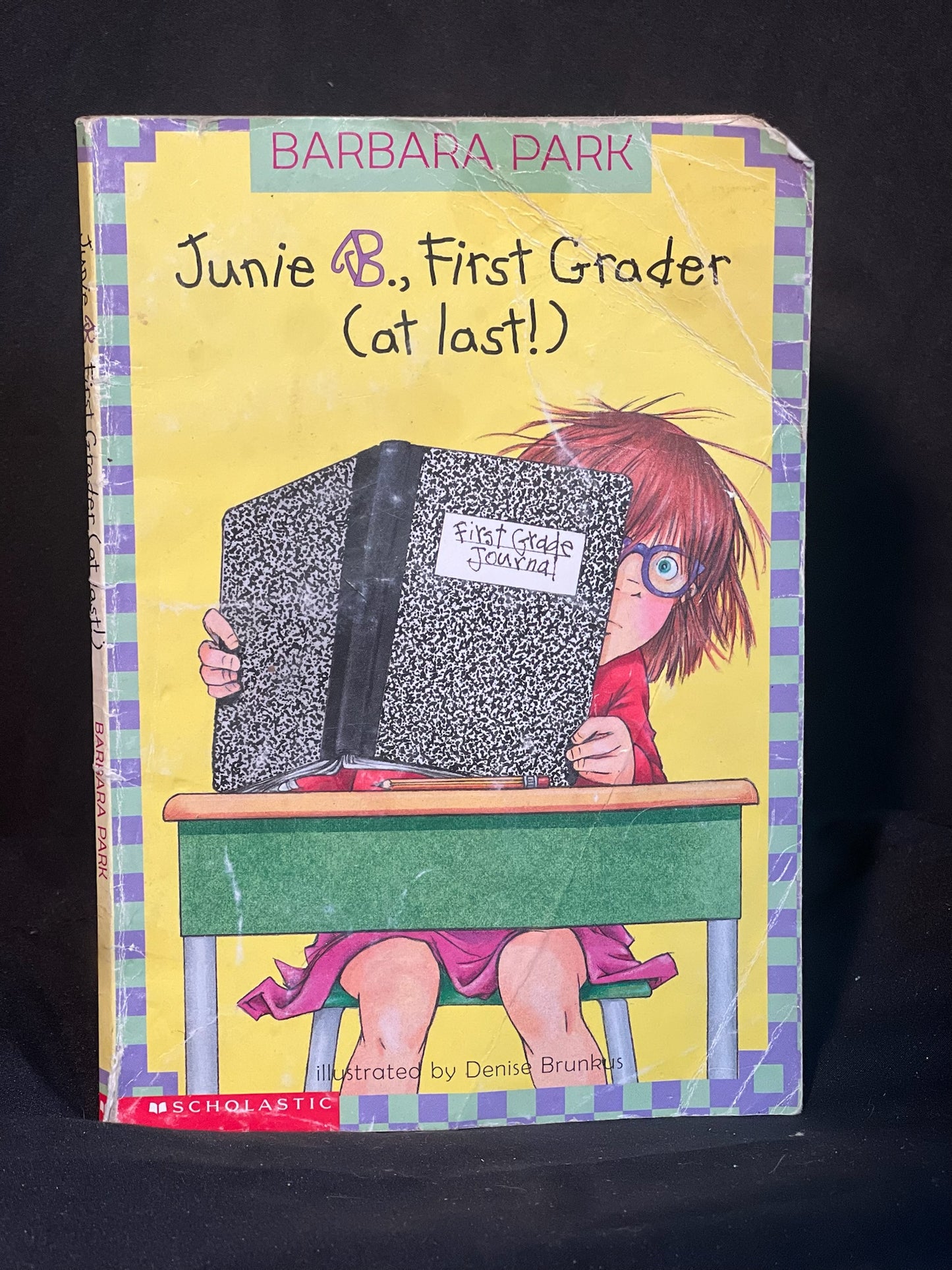 Junie B., First Grader (at last!) by Barbara Park