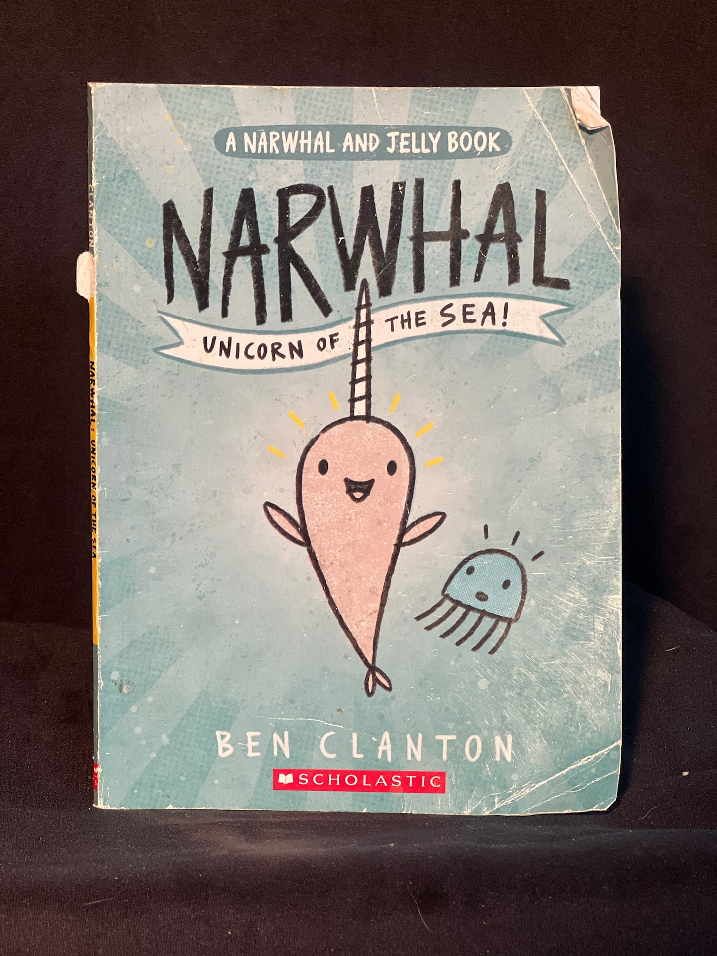 Narwhal Unicorn of the Sea by Ben Clanton
