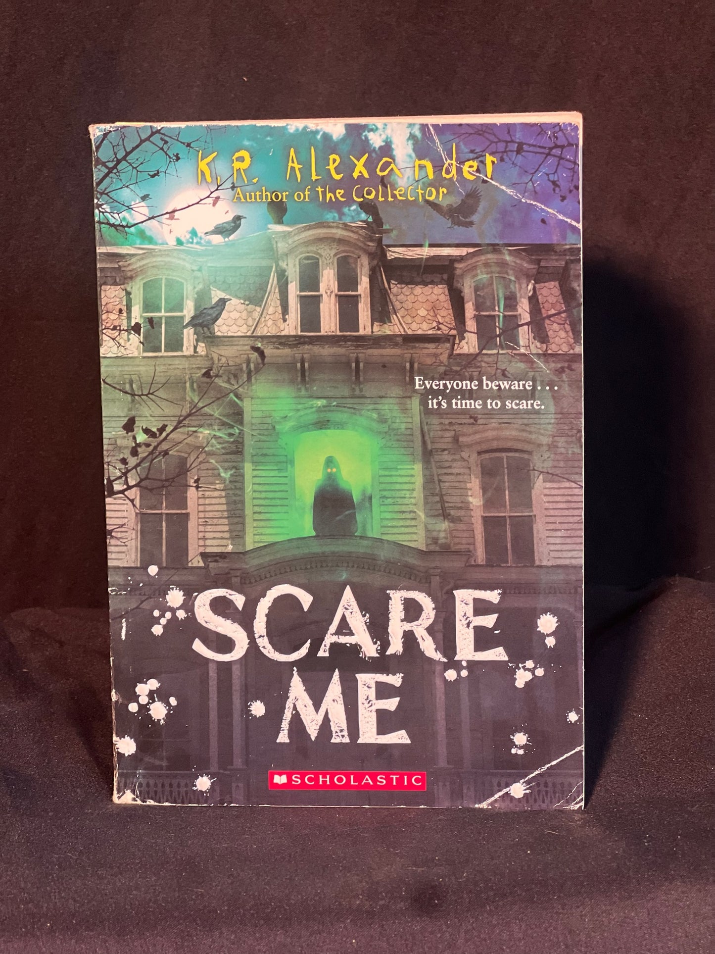 Scare Me by K.R. Alexander