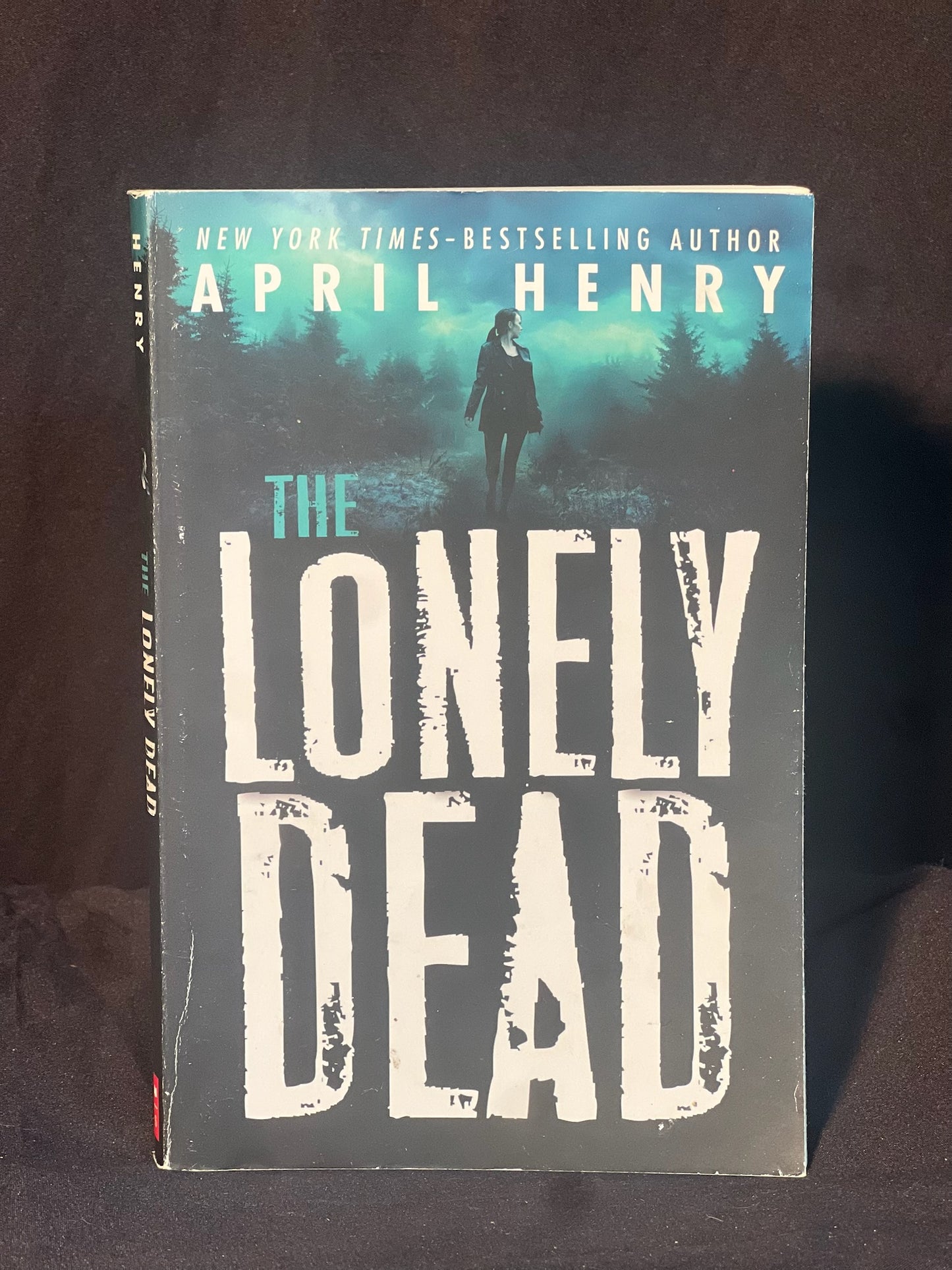 The Lonely Dead by April Henry