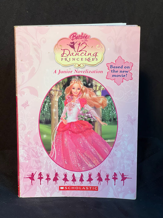 Barbie in the 12 Dancing Princesses Adapted By Daniela Burr