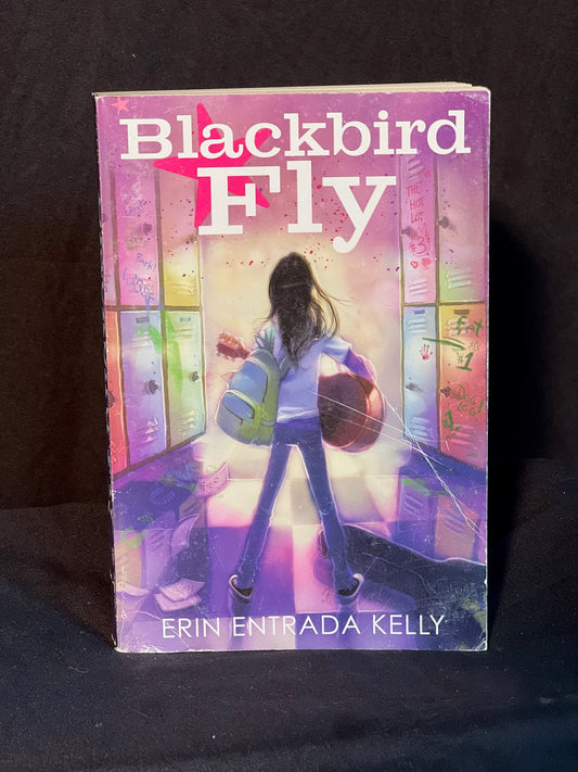 Blackbird Fly By Erin Entrada Kelly