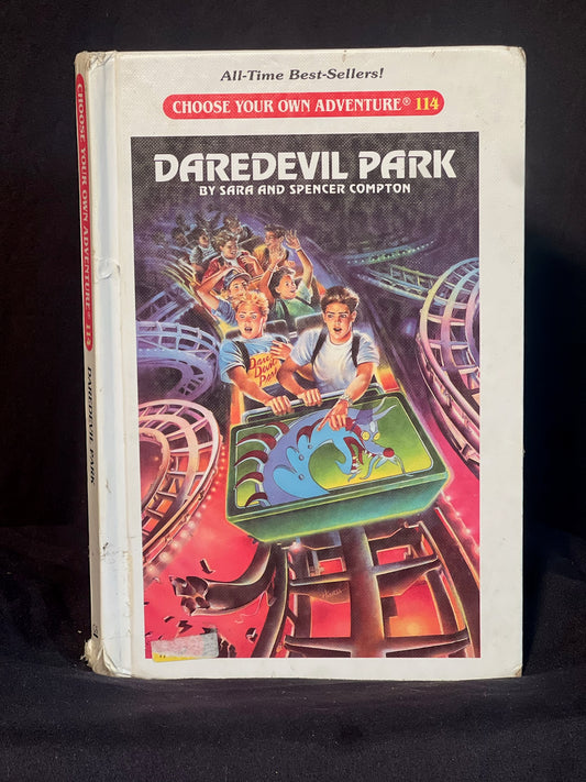 Choose Your Own Adventure #114 Daredevil Park By Sara and Spenser Compton