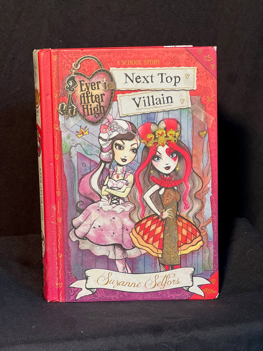 Ever After High  Next Top Villain  By Suzanne Sulfors