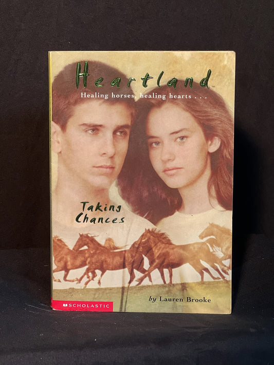 Heartland Healing Horses, Healing Hearts...Taking Chances  By Lauren Brooke