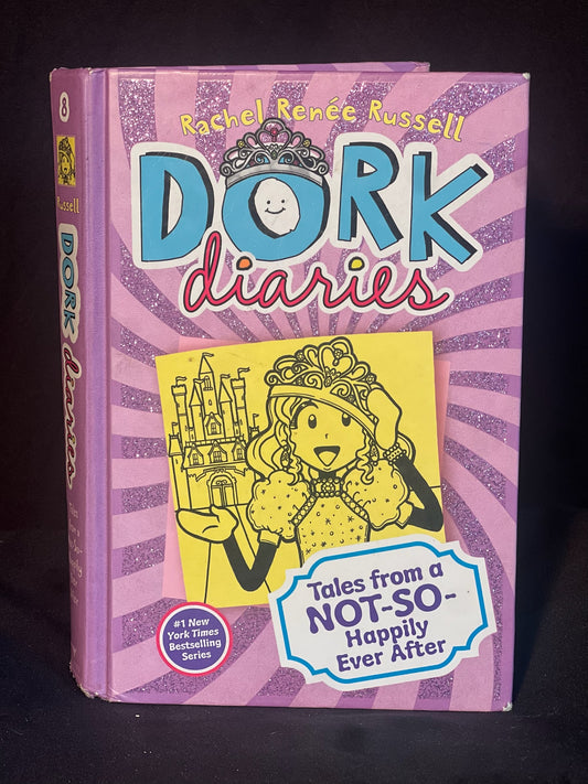 Dork Diaries Tales from a NOT-SO-Happily Ever After