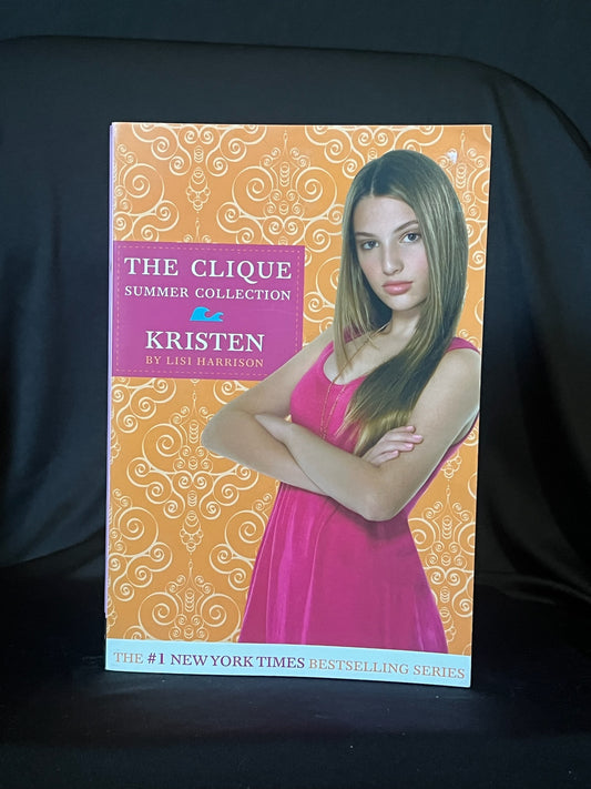 The Clique Summer Collection: Kristen by Lisi Harrison