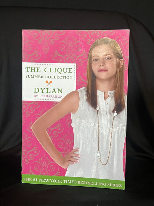 The Clique Summer Collection: Dylan by Lisi Harrison