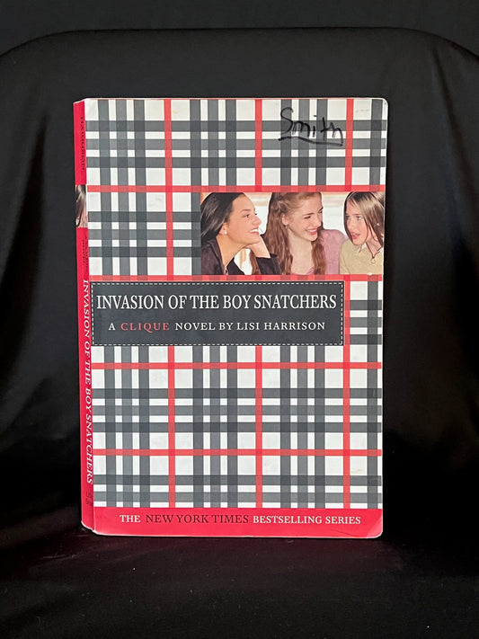 Invasion of the Boy Snatchers (A Clique Novel) By Lisi Harrison
