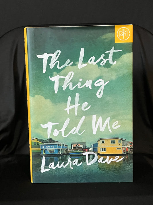The Last Thing He Told Me by Laura Dave