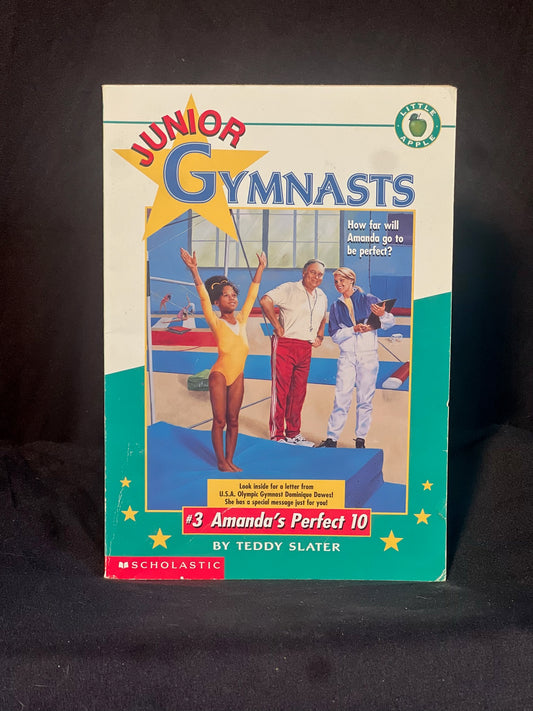 Junior Gymnasts: #3 Amanda's Perfect 10 by Teddy Slater