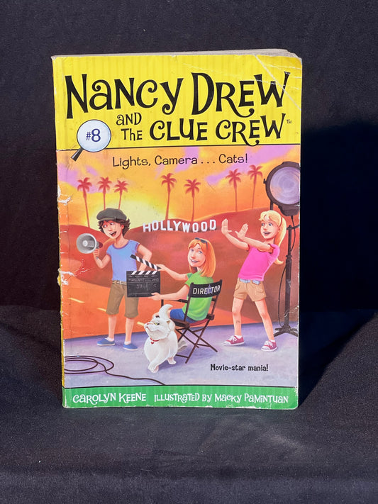 Nancy Drew and the Clue Crew  Lights, Camera..... Cats  By Carolyn Keene