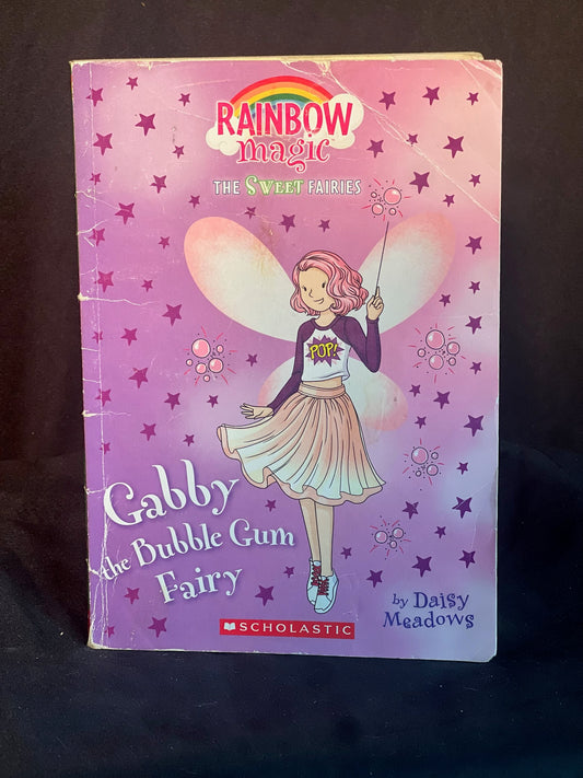 Rainbow Magic The Sweet Fairies: Gabby the Bubblegum Fairy by Daisy Meadows
