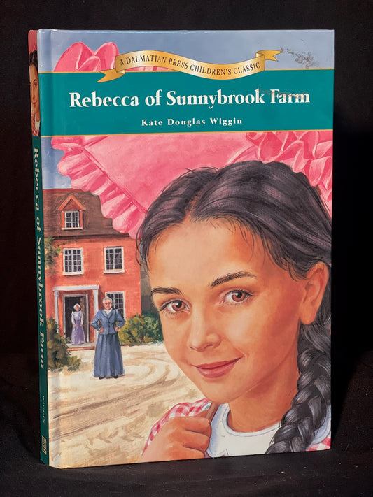 Rebecca of Sunnybrook Farm by Kate Douglas Wiggin